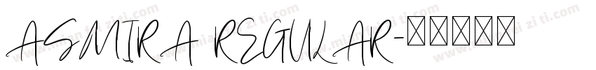 ASMIRA REGULAR字体转换